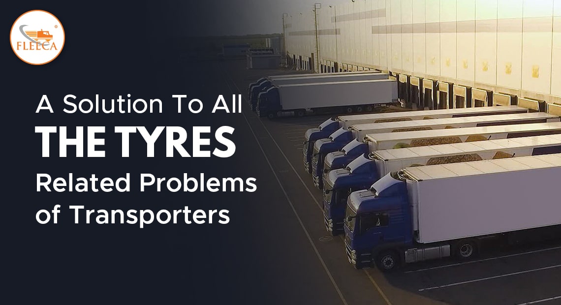 A solution to all the tyre related problems of transporters