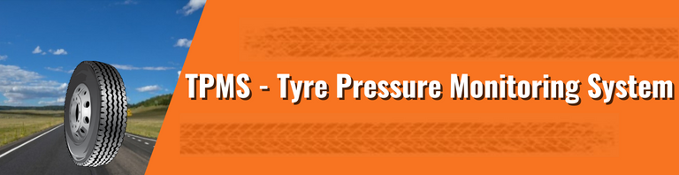 TPMS - Tyre Pressure Monitoring System